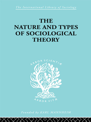 cover image of The Nature and Types of Sociological Theory